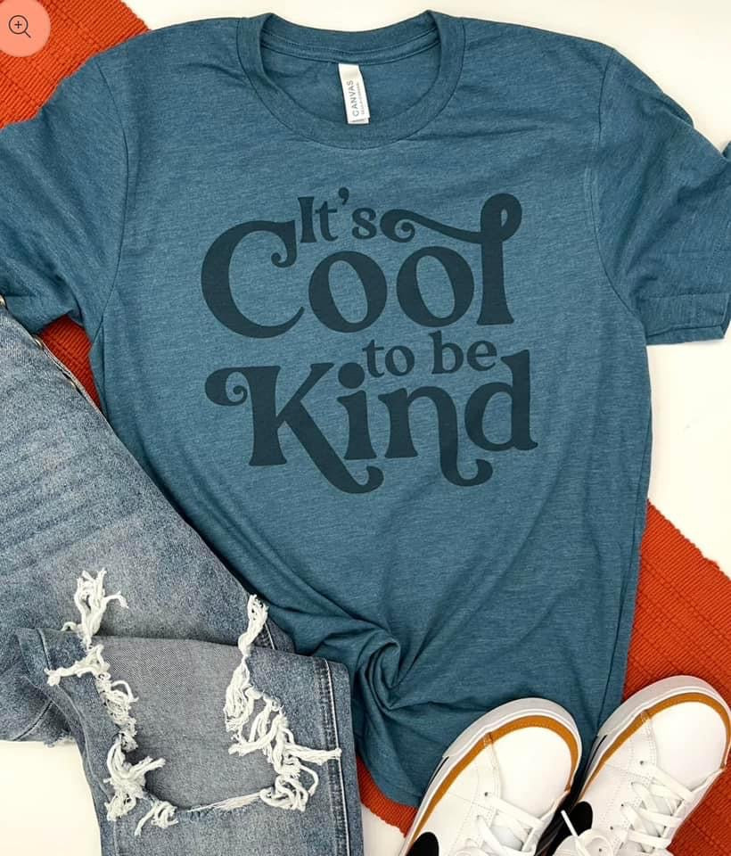 Cool To Be Kind